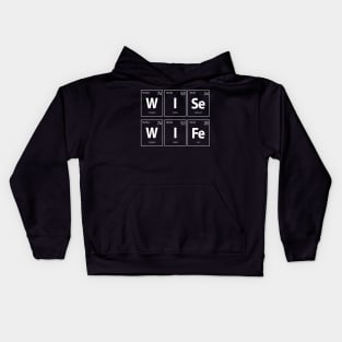 Wise Wife (W, I, Se, Fe) periodic table of elements Kids Hoodie